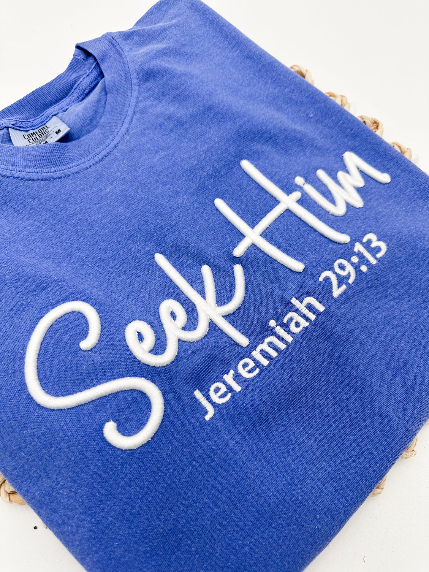 Seek Him (Puff Embroidery)