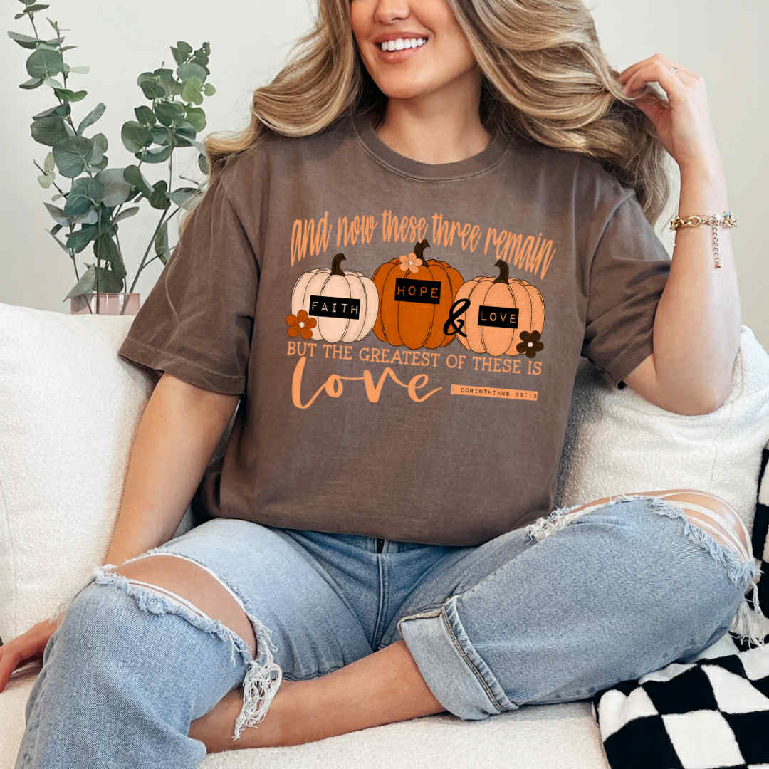 Faith Hope Love Fall Pumpkin Tee | 1 Corinthians 13:13