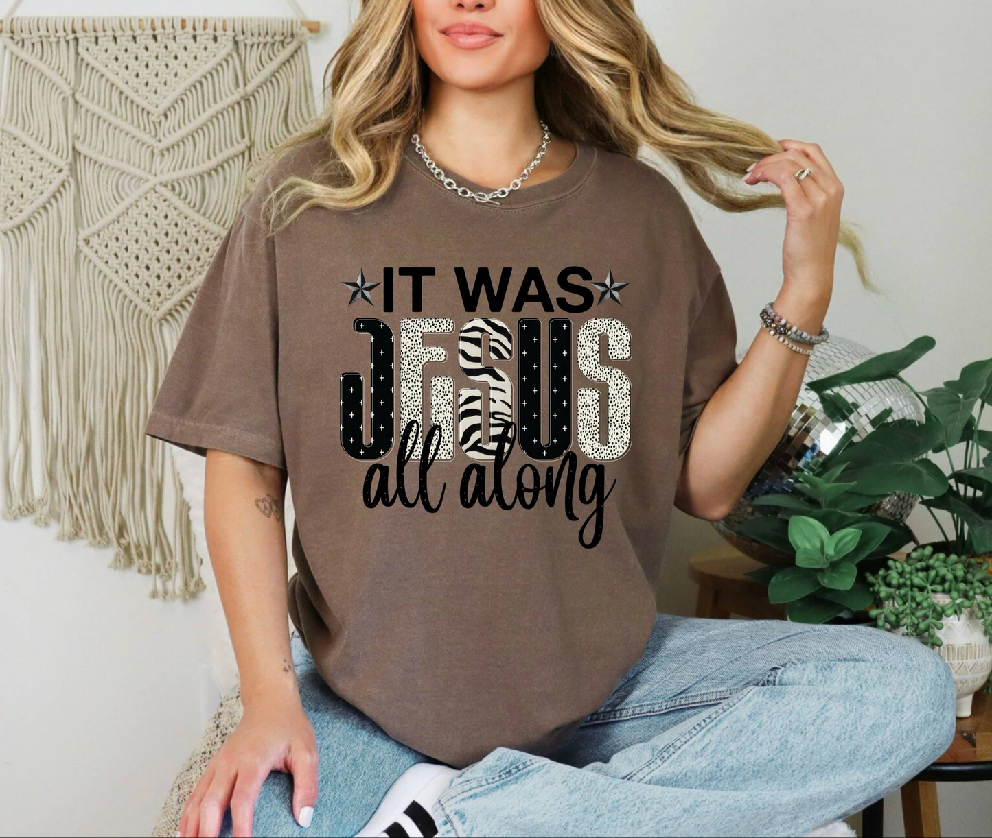 It Was Jesus All Along