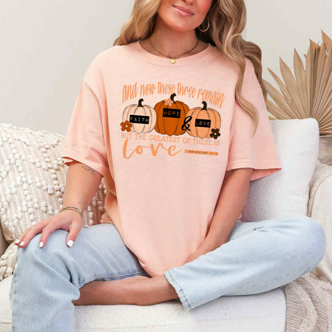 Faith Hope Love Fall Pumpkin Tee | 1 Corinthians 13:13