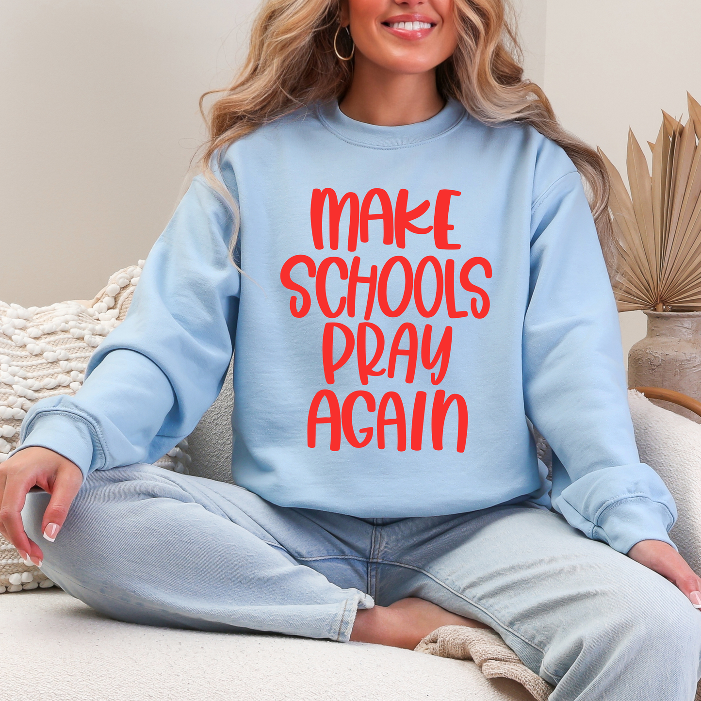 Make Schools Pray Again Sweatshirt
