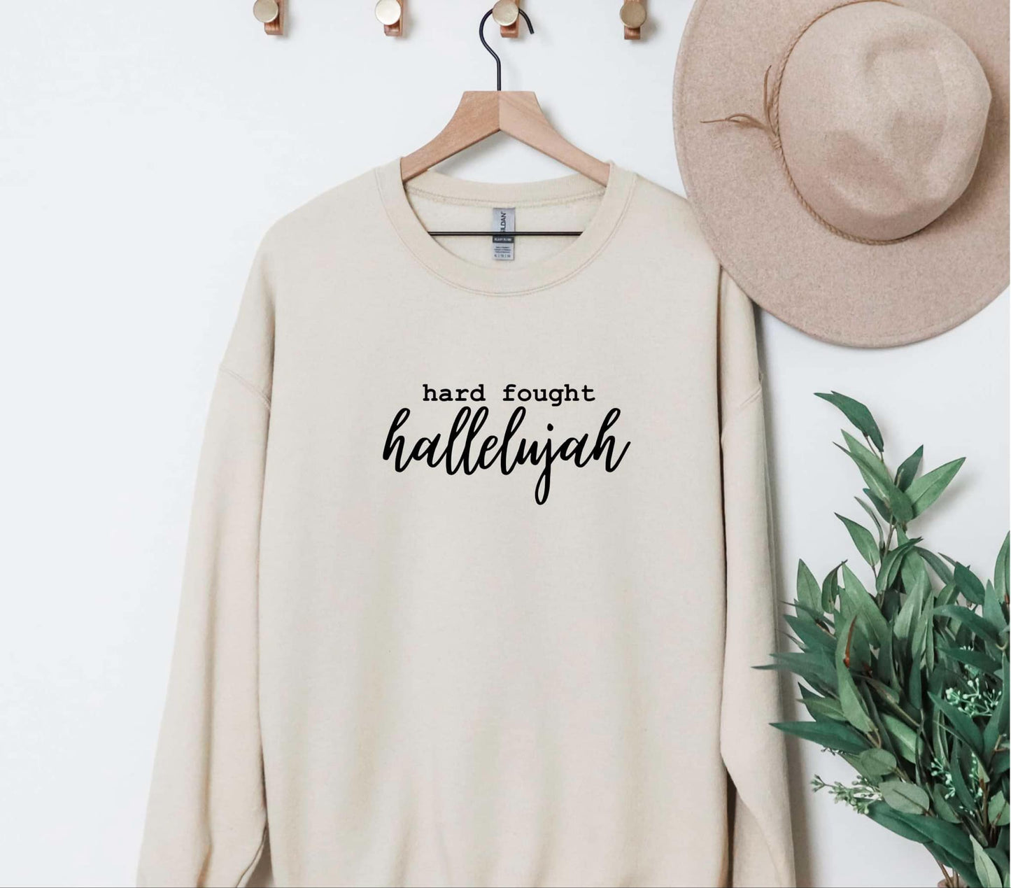 Hard Fought Hallelujah Sweatshirt