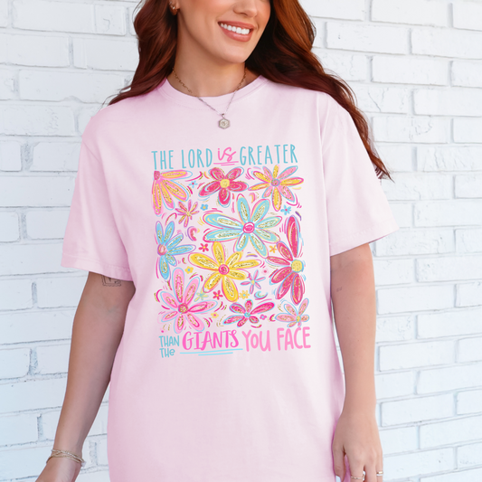 The Lord is Greater than the giants you face Tee