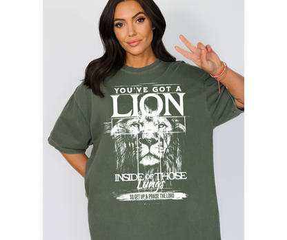 You've Got a Lion Inside of Those Lungs