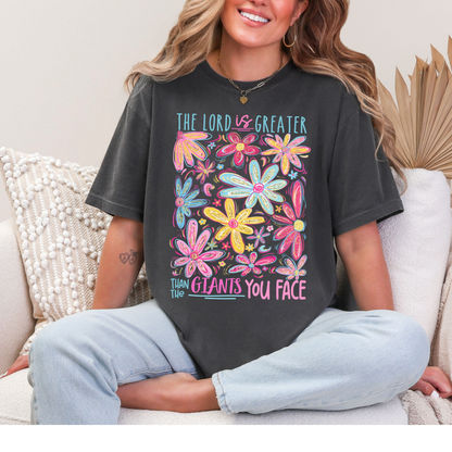 The Lord is Greater than the giants you face Tee