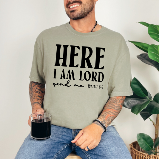 Here I am Send me 2 Tee