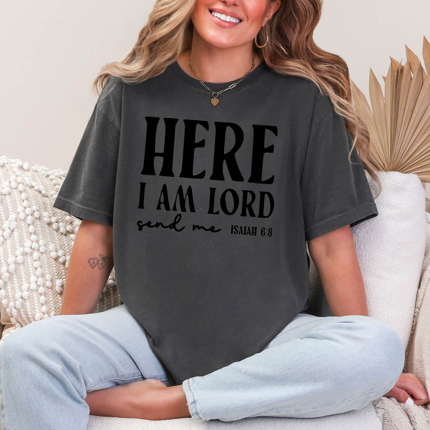 Here I am Send me 2 Tee