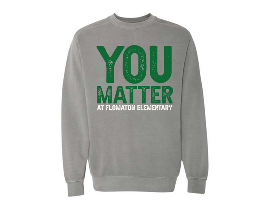 COMFORT COLORS You matter Sweatshirt