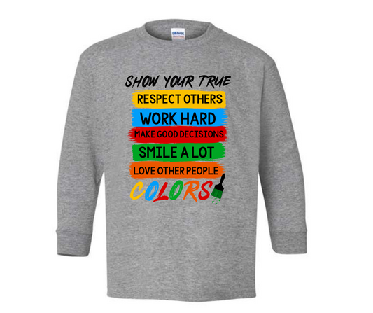True Colors Motto (LONG SLEEVE)