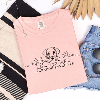 Life is better with a Labrador Retriever Comfort Colors tee