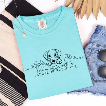 Life is better with a Labrador Retriever Comfort Colors tee
