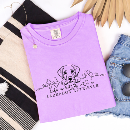 Life is better with a Labrador Retriever Comfort Colors tee