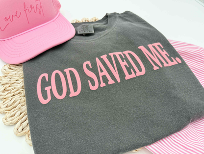 God Saved Me