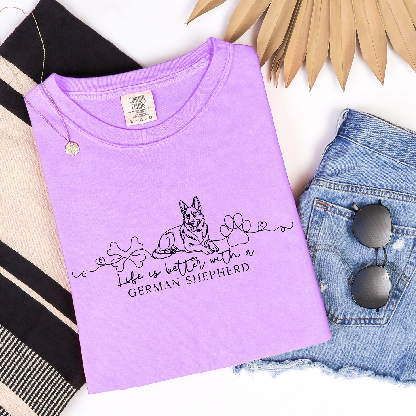 Life is better with a German Shepherd Comfort Colors tee