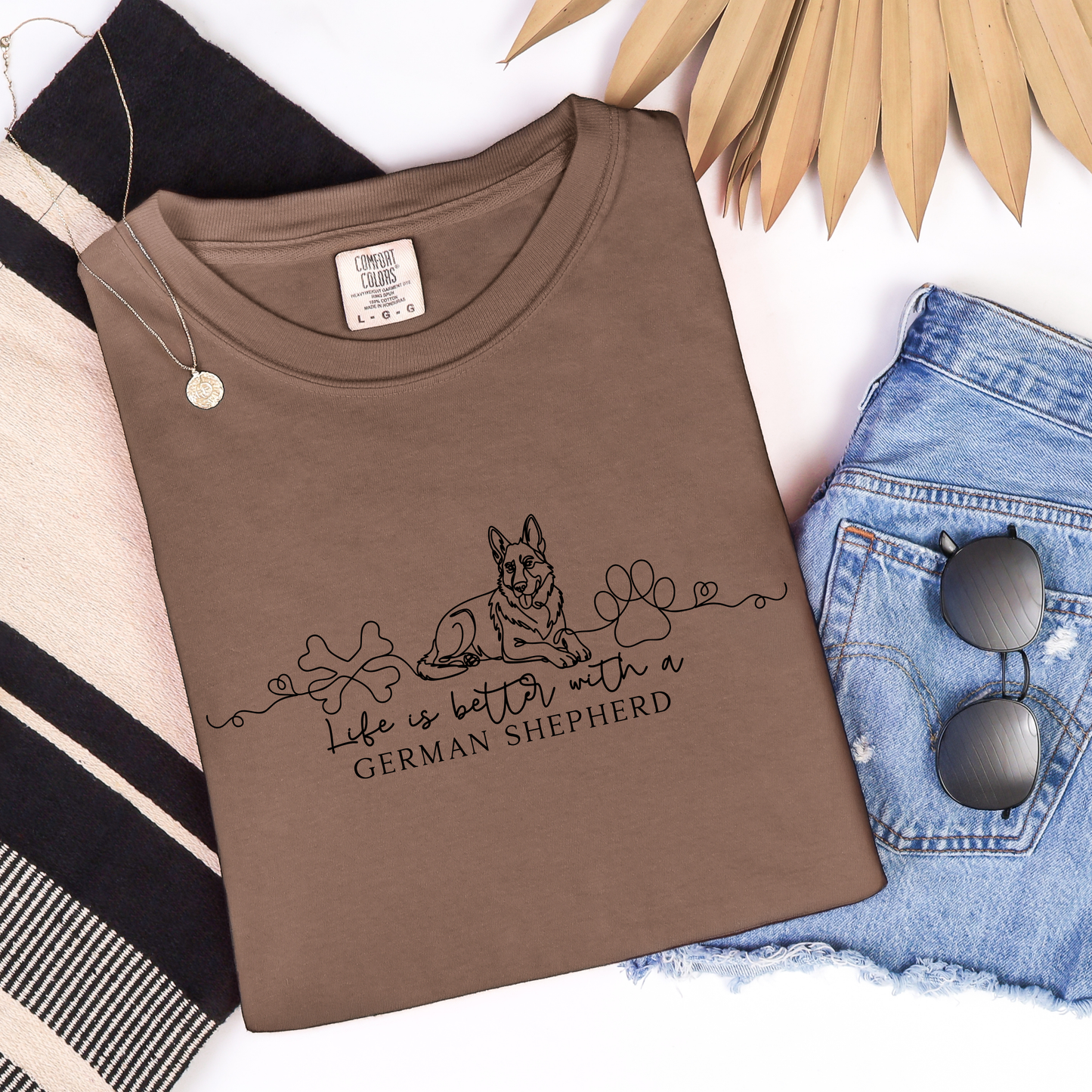 Life is better with a German Shepherd Comfort Colors tee