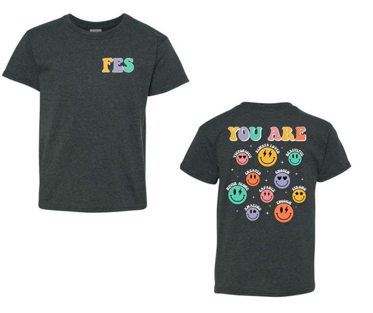 FES- You are...  Colorful tee