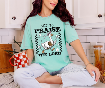 Off to Praise the Lord Tee