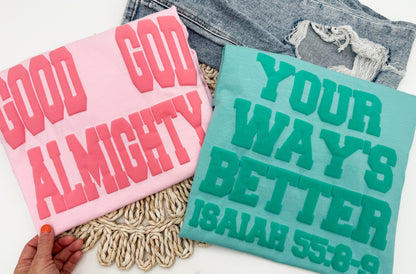 Your Way’s Better/Good God Almighty Tee