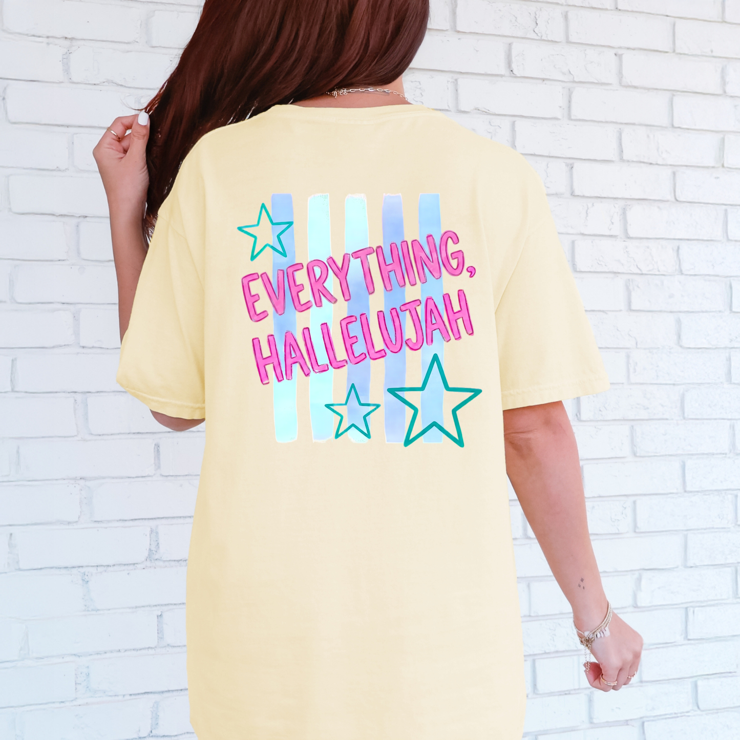 Everything Hallelujah Tee