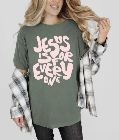Jesus Is For Everyone