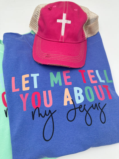 Let me tell you about my Jesus