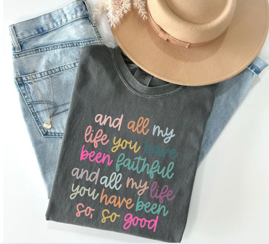 All my life tee