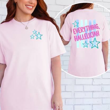 Everything Hallelujah Tee