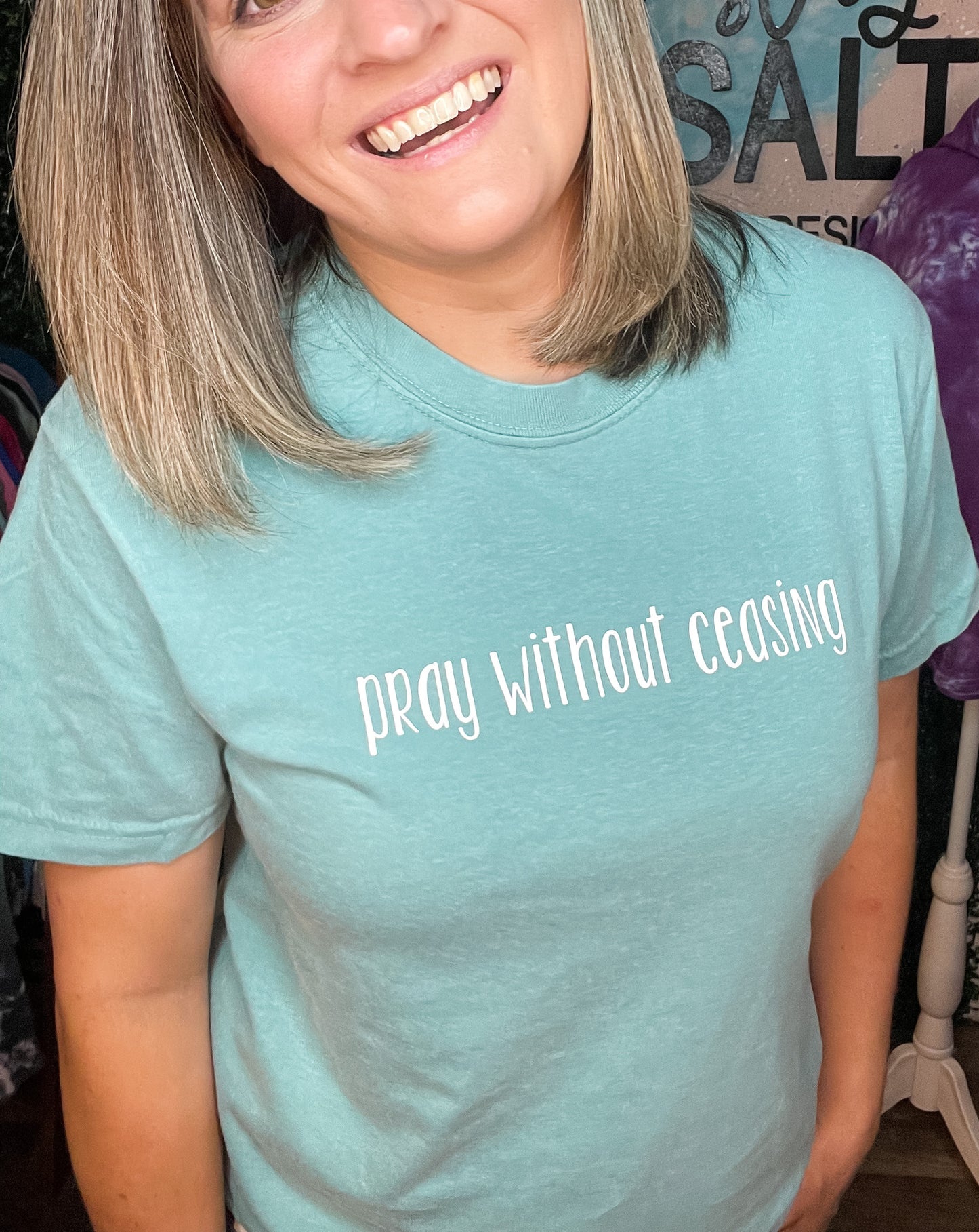 Pray without ceasing. Comfort Color tee
